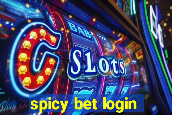 spicy bet login